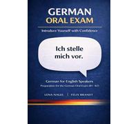 German Oral Exam: Introduce Yourself - Typical Questions and Answers at B1-B2 Level (German Oral Exam Series: B1-B2 Exam Preparation for English Speakers)