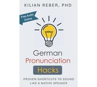 German Pronunciation Hacks: Proven Shortcuts to Sound Like a Native Speaker