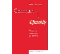 German Quickly: A Grammar for Reading German (5) (American University Studies)