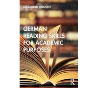 German Reading Skills for Academic Purposes (Routledge Practical Academic Reading Skills)