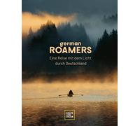 German Roamers - Eine Reise mit dem Licht durch Deutschland