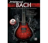 German schauss: shredding bach guitare+cd: Heavy Metal Guitar Meet 10 J. S. Bachmasterpieces (National Guitar Workshop)