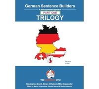 German Sentence Builders - TRILOGY - Part I (The Language Gym - Sentence Builder)