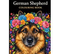 German Shepherd Coloring Book: A Fun and Relaxing Coloring Book for All Ages (Dog Breed Colouring Books)