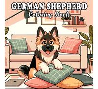 German Shepherd Coloring Book: A Relaxing Shepherd Dog Coloring Book for Kids, Adults, and Dog Lovers