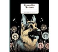 German Shepherd Dandelion Dream Floral Wide Ruled Paper Composition Notebook: German Shepherd Dandelion Flowers Floral Diary Journal Notebook for Dog Lovers; 8.5x11 inch with 120 Lined Page