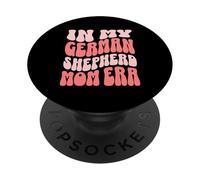 German Shepherd Mom Funny Dog Lover Owner PopSockets PopGrip Adhesivo