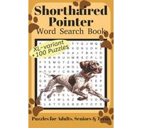 German Shorthaired Pointer Word Search Book XL: Fun Word Search Puzzles for German Shorthaired Pointer Lovers | XL variant | +100 fun puzzles | ... | 6x9 Inches | 220 Pages | Solutions Included