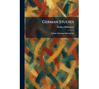 German Studies: A Book of German Style and Art