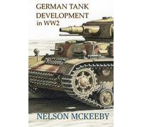 German Tank Development in WW2 (Technology of WW2)