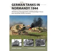 Tanques alemanes en Normandía 1944: Panzer, Sturmgeschütz y Panzerjäger – New Vanguard