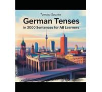 German tenses in 3000 sentences for all learners: German Grammar