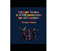 German Tenses in 4000 sentences for all learners