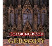 German Tranquility | Adult Coloring Book of Castles, Cities & Tradition: 50 Simple, Relaxing Pages with Gentle Intricate Patterns - Brandenburg Gate, ... & More (Adult Coloring Book. World Series.)
