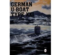 German U-Boat Type XXI (Schiffer Military/Aviation History)