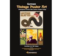 German Vintage Poster Art: Masterpieces of Early 20th Century Graphic Design