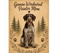 German Wirehaired Pointer Notebook - Rustic Dog Journal for Women - Cute Gift for GWP Lovers - 120 Lined Pages - Dog Mom Stationery