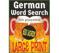 German Word Search Large Print: German History, Culture And Geography Themed Puzzles.