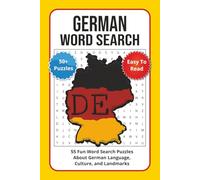 German Word Search Puzzle Book: 55 Fun Word Search Puzzles About German Language, Culture, and Landmarks