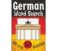 German Word Search: Themed Puzzles...History, Culture And Aspects Of German Life.