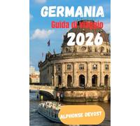 GERMANIA Guida di viaggio 2026