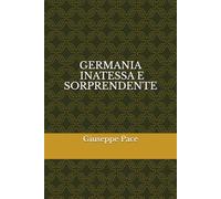GERMANIA, INATTESA E SORPRENDENTE