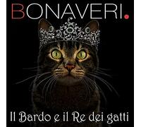 Germano Bonaveri - Il Bardo e il Re dei Gatti