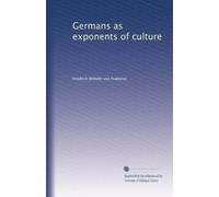 Germans as exponents of culture: Volume 2