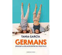 Germans: Com educar la relació entre els teus fills (Divulgació)