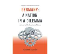 Germany - A Nation in a Dilemma Almost a Declaration of Love