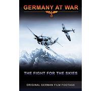 Germany at War - The Fight for the Skies by German Forces