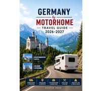 Germany by Motorhome Travel Guide 2026-2027