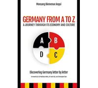Germany from A to Z a journey through its economy and culture