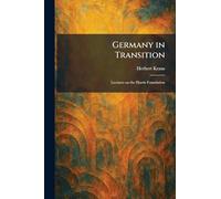 Germany in Transition: Lectures on the Harris Foundation