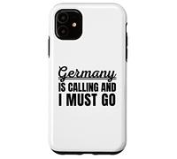 Germany is Calling and I Must go Traveler German Holiday Carcasa para iPhone 11