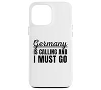 Germany is Calling and I Must go Traveler German Holiday Carcasa para iPhone 13 Pro MAX