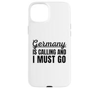 Germany is Calling and I Must go Traveler German Holiday Carcasa para iPhone 15 Plus