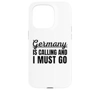 Germany is Calling and I Must go Traveler German Holiday Carcasa para iPhone 15 Pro