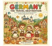 GERMANY - The Travel Destination: Explore Germany Through Cute and Clean Illustrations of Castles, Timber-Framed Houses, Forest Trails, Markets, Local ... Life - A Relaxing Coloring Book for All Ages