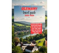 Germany travel guide 2025-2026 (Exceptional travel guides)