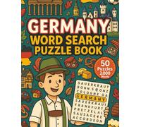 Germany Word Search: 50 Word Searches with 2000 Words Featuring cities, regions, landmarks, cuisine, language, history, festivals, and more | Fun ... teachers, and Europe fans | 8.5 × 11 inches