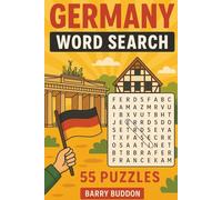 Germany Word Search: 55 Fun Puzzles Exploring German Cities, Landmarks, Culture & History. A Large-Print Puzzle Book Featuring German States, Famous ... for Students, Travellers & Puzzle Fans