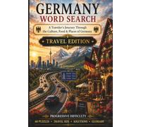 Germany Word Search: A Traveler's Journey Through the Culture, Food & Places of Germany (World Travel Word Search)