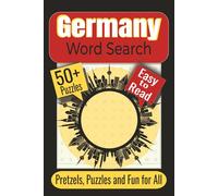 Germany Word Search Puzzle Book: Puzzles Featuring German Food, Landmarks, Culture