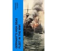 Germanys High Seas Fleet In The Ww1 (ebook)