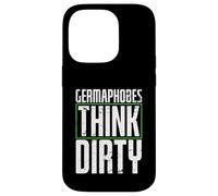 germaphobes think dirty Diseño para un estudiante de alemán Carcasa para iPhone 14 Pro
