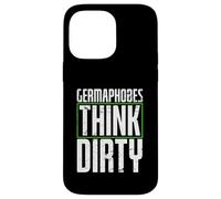 germaphobes think dirty Diseño para un estudiante de alemán Carcasa para iPhone 14 Pro Max