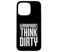 germaphobes think dirty Diseño para un estudiante de alemán Carcasa para iPhone 15 Pro Max