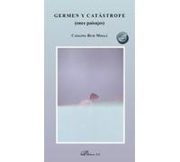 Germen y Catástrofe (once paisajes)