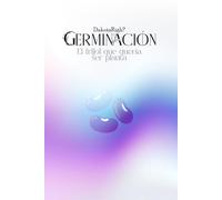GERMINACIÓN: el frijol que quiso ser una planta